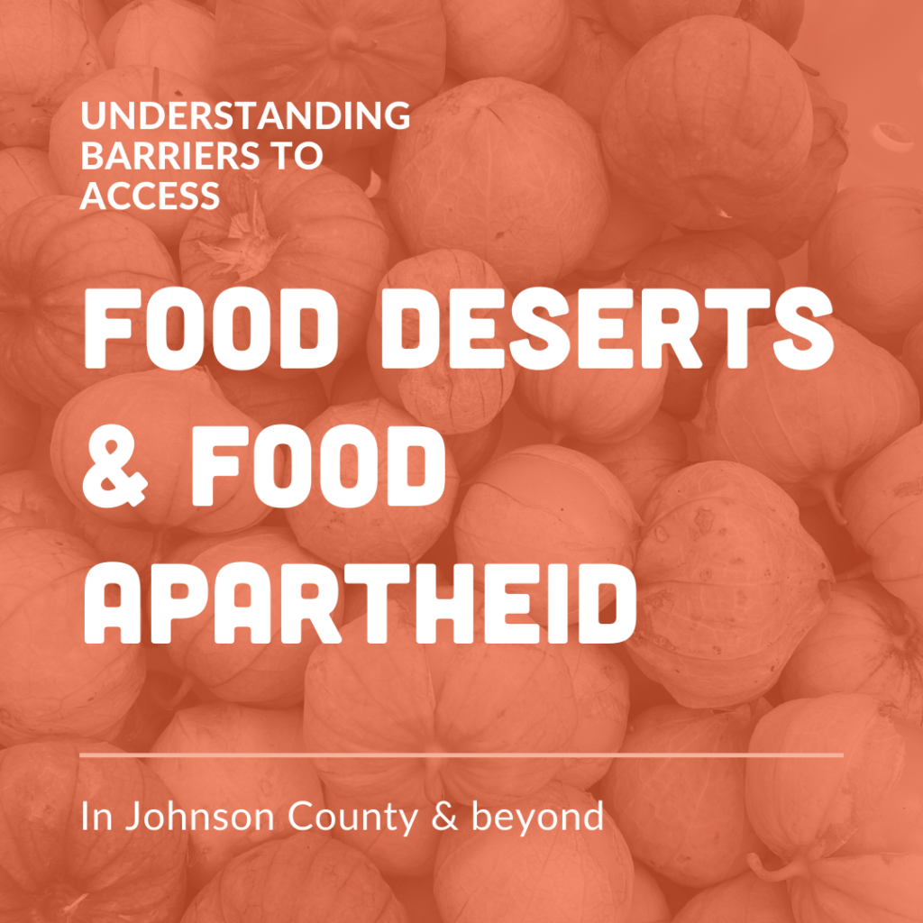 Food Deserts & Food Apartheid